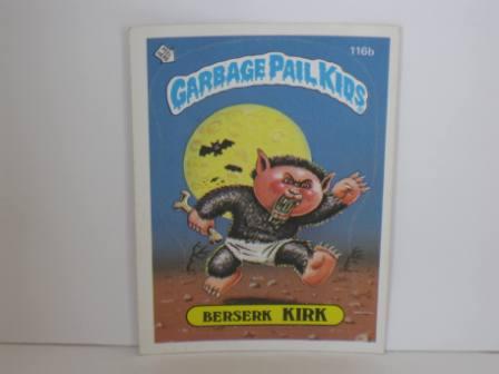 116b Berserk KIRK 1986 Topps Garbage Pail Kids Card